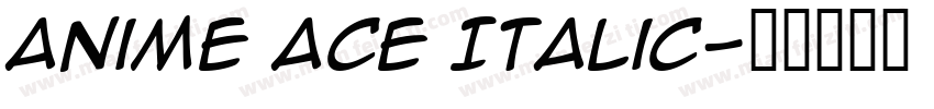 Anime Ace Italic字体转换